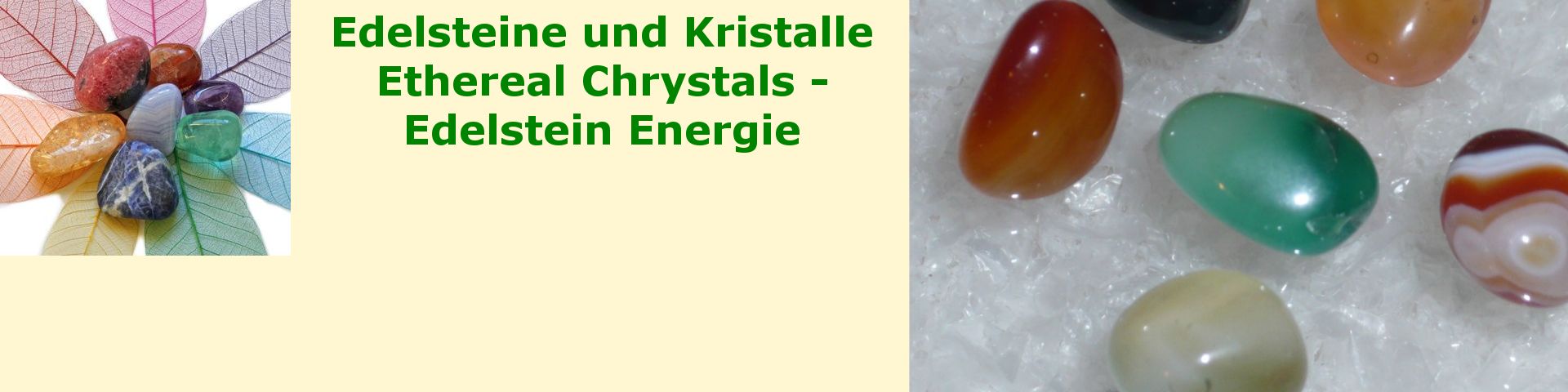 Ethereal Chrystals Reiki Einweihung in die Energien der Edelsteine